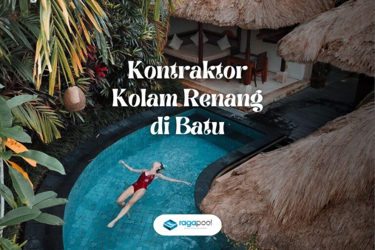 Kontraktor Kolam Renang di Batu