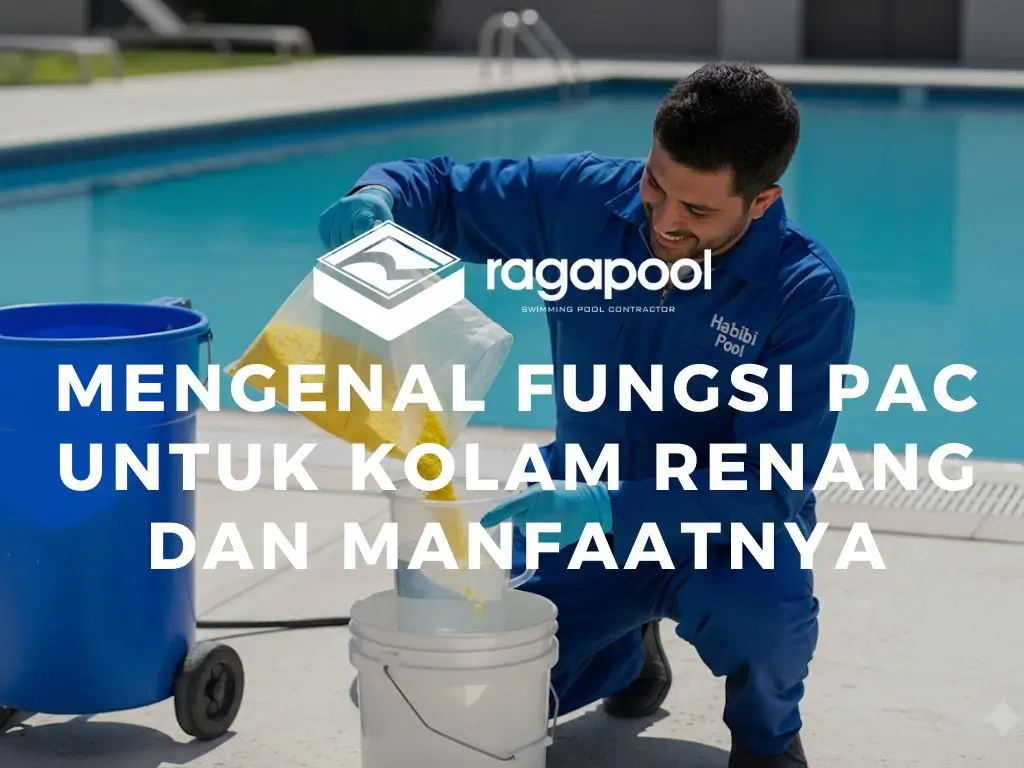 fungsi PAC untuk kolam renang