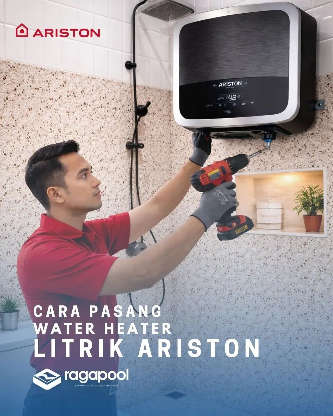 Cara Pasang Water Heater Listrik Ariston
